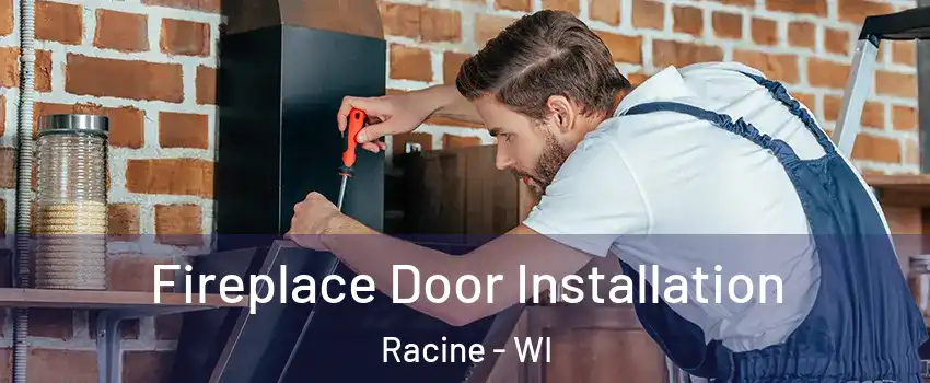  Fireplace Door Installation Racine - WI