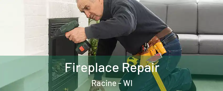  Fireplace Repair Racine - WI