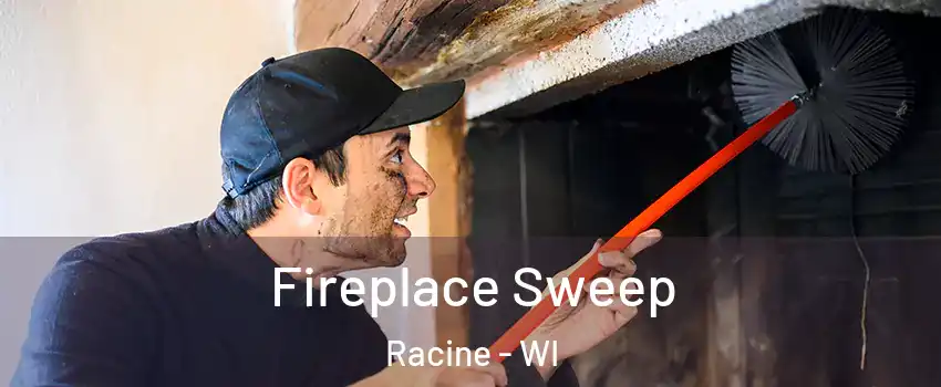  Fireplace Sweep Racine - WI