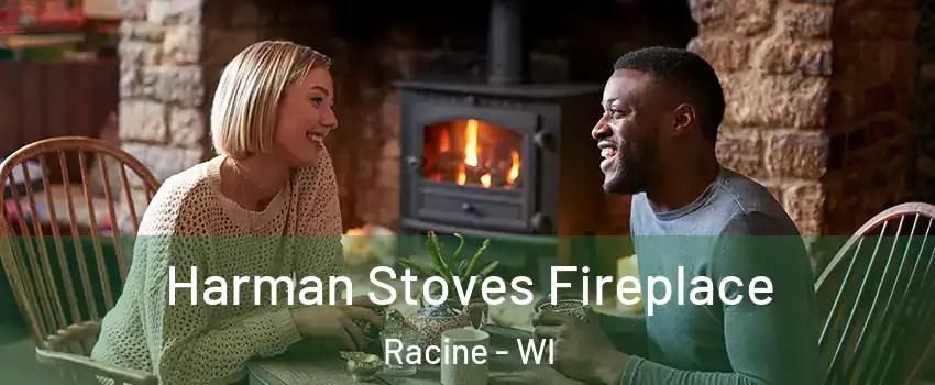  Harman Stoves Fireplace Racine - WI
