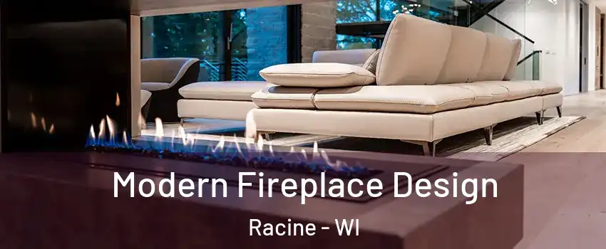  Modern Fireplace Design Racine - WI