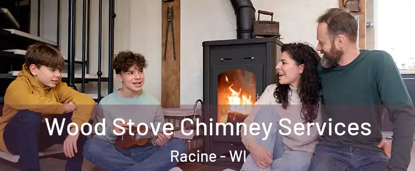  Wood Stove Chimney Services Racine - WI